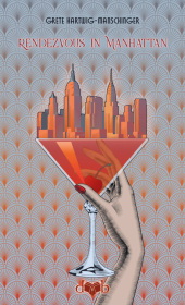 Rendezvous in Manhattan: Amerikanischer Roman