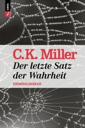 Der letzte Satz der Wahrheit: Der zweite Fall für Carlo Pfister