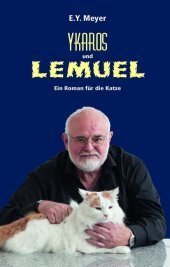 Ykaros und Lemuel: Ein Roman für die Katze