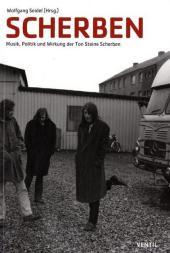 Scherben: Musik, Politik und Wirkung der Ton Steine Scherben