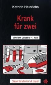 Krank für zwei: Vincent Jakobs' 4. Fall