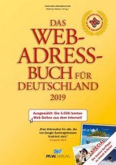 Das Web-Adressbuch für Deutschland 2019: Ausgewählt: Die 5.000 besten Web-Seiten aus dem Internet! Special: Die besten Surftipps zu Urlaub & Reise