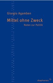 Mittel ohne Zweck: Noten zur Politik