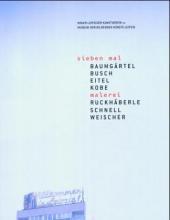 Sieben mal malerei: Baumgärtel, Busch, Eitel, Kobe, Ruckhäberle, Schnell, Weischer. Katalog zur Ausstellung des Neuen Leipziger Kunstvereins im Museum der Bildenden Künste Leipzig, 2003. Text dtsch.-engl.