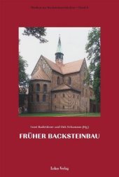 Früher Backsteinbau zwischen Ostsee und Alpen Früher Backsteinbau zwischen Ostsee und Alpen