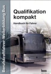 Qualifikation kompakt, Gesamtband: Handbuch für Fahrer Modul 1-5
