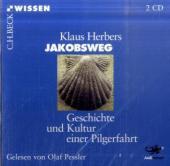 Jakobsweg, 2 Audio-CDs: Geschichte und Kultur einer Pilgerfahrt
