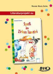 Literaturprojekt zu 'Spaß im Zirkus Tamtini': 2. und 3. Klasse Grund- und Förderschule. Kopiervorlagen