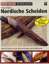 Nordische Scheiden: Schritt für Schritt: Von der Skizze zur fertigen Leder-Köcherscheide