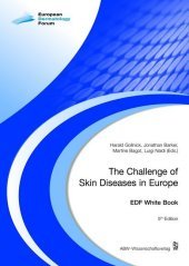 The Challenge of Skin Diseases in Europe: EDF White Book The Challenge of Skin Diseases in Europe: EDF White Book