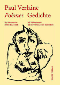 Poèmes - Gedichte: Neu übertragen von Hans Krieger. Mit Zeichnungen von Christine Rieck-Sonntag