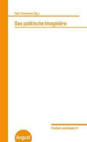 Das politische Imaginäre: Freiheit und Gesetz V