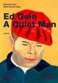 Ed Gein: A Quiet Man