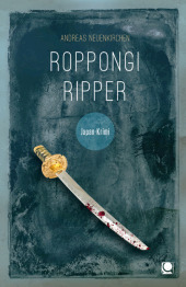 Roppongi Ripper: Japan-Krimi