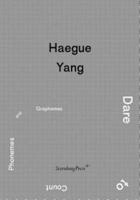 Haegue Yang: Dare to Count Phonemes and Graphemes