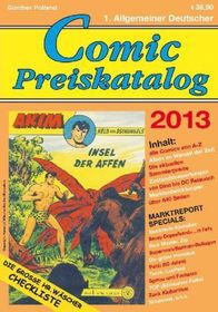 1. Allgemeiner Deutscher Comic-Preiskatalog 2013 1. Allgemeiner Deutscher Comic-Preiskatalog 2013