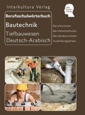 Interkultura Berufsschulwörterbuch für Ausbildungsberufen im Tiefbauwesen Interkultura Berufsschulwörterbuch für Ausbildungsberufen im Tiefbauwesen