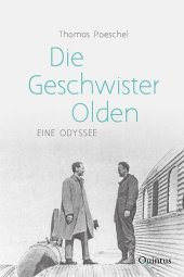 Die Geschwister Olden: Eine Odyssee Die Geschwister Olden: Eine Odyssee