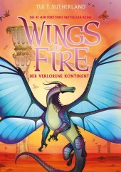 Wings of Fire 11: Der verlorene Kontinent - Die