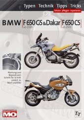 BMW F 650 GS & Dakar ab 2000; F650 CS ab 2002, 2 Spark ab 2004, Reparaturanleitung: Das umfassende Handbuch, Typen, Technik, Tipps, Tricks