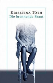Die brennende Braut