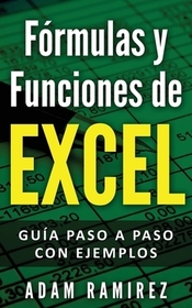 Fórmulas y Funciones de Excel: Guía paso a paso con ejemplos Fórmulas y Funciones de Excel: Guía paso a paso con ejemplos