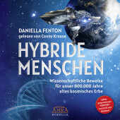 HYBRIDE MENSCHEN. Selbst gesprochenes Vorwort von Erich von Däniken (Ungekürzte Lesung), Audio-CD, MP3: Wissenschaftliche Beweise für unser 800.000 Jahre altes kosmisches Erbe