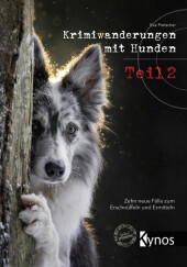 Krimiwanderungen mit Hunden Teil 2, m. 229 Beilage, m. 1 Beilage, m. 1 Beilage. Tl.2: Zehn neue Fälle zum Erschnüffeln und Ermitteln. Mit Download-Material
