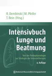 Intensivbuch Lunge und Beatmung: Von der Pathophysiologie zur Strategie der Intensivtherapie
