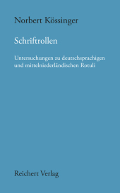 Schriftrollen: Untersuchungen zu deutschsprachigen und mittelniederländischen Rotuli