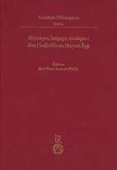 Mystique, langage, musique: dire l'indicible au Moyen Âge