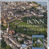 Bonn und Umgebung aus der Luft: Eine spektakuläre Reise Bonn und Umgebung aus der Luft: Eine spektakuläre Reise