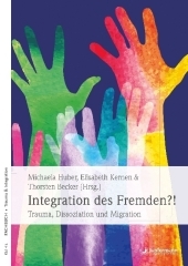 Integration des Fremden?!: Trauma, Dissoziation und Migration
