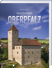 Faszination Oberpfalz Faszination Oberpfalz