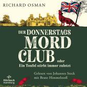 Der Donnerstagsmordclub oder Ein Teufel stirbt immer zuletzt, 2 Audio-CD, 2 MP3: Diese Bestseller-Reihe hält nicht nur Rekorde, sondern auch jung