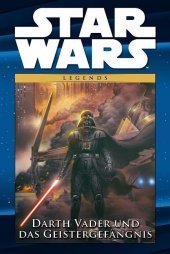 Star Wars Comic-Kollektion: Bd. 3: Darth Vader und das Geistergefängnis