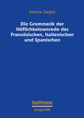 Die Grammatik der Höflichkeitsanrede des Französischen, Italienischen und Spanischen: Habilitationsschrift