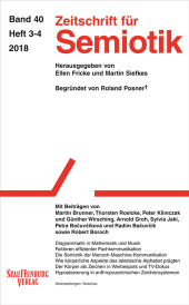 Zeitschrift für Semiotik / Mit Beiträgen von Martin Brunner, Thorsten Roelcke, Peter Klimczak und Günther Wirsching, Arnold Groh, Sylvia Jaki, Petra Bacuvcíková und Radim Bacuvcík sowie Robert Boroch