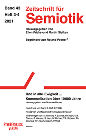 Zeitschrift für Semiotik / Und in alle Ewigkeit ... Kommunikation über 10000 Jahre: Wie sagen wir unsern Kindeskindern wo der Atommüll liegt?
