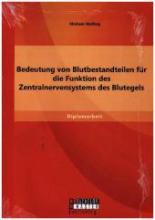 Bedeutung von Blutbestandteilen für die Funktion des Zentralnervensystems des Blutegels
