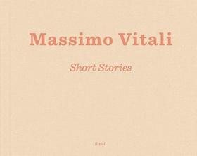 Massimo Vitali: Short Stories Massimo Vitali: Short Stories