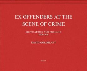 David Goldblatt: Ex Offenders: South Africa and England, 2008-2016