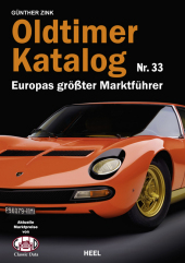 Oldtimer Katalog. Nr.33: Europas größter Marktführer. Aktuelle Marktpreise von Classic Data