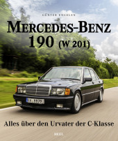 Mercedes-Benz 190 (W 201): Alles über den Urvater der C-Klasse Mercedes-Benz 190 (W 201): Alles über den Urvater der C-Klasse