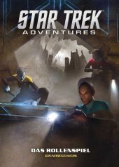 Star Trek Adventures, Das Rollenspiel - Grundregelwerk Star Trek Adventures, Das Rollenspiel - Grundregelwerk