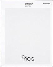 Bildanalytische Photographie 1968-1974: Image-Analytical Photography. Zur Ausstellung im Kupferstichkabinett Dresden, 2016