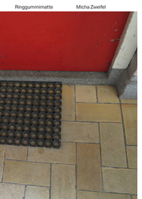 Micha Zweifel. Ringgummimatte