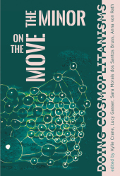 The Minor on the Move: Doing Cosmopolitanisms