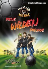 Meine besten WILDEN FREUNDE: Das Wilde-Kerle-Freundebuch. Das Freundebuch zu den Wilden Kerlen