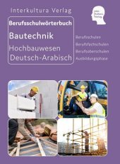 Interkultura Berufsschulwörterbuch für Ausbildungsberufen im Hochbauwesen Interkultura Berufsschulwörterbuch für Ausbildungsberufen im Hochbauwesen